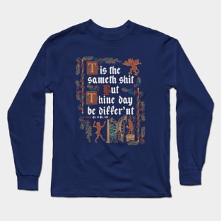 Same Shit Medieval Style - funny retro vintage English history Long Sleeve T-Shirt